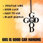 Acrylic God Is Good Car Hanging – Rear View Mirror Décor